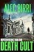 Death Cult (Inspector Vazquez Book 4) by Alec Birri Death Cult (Inspector Vazquez Book 4) by Alec Birri