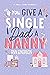 If You Give a Single Dad a ...