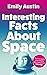 Interesting Facts About Space