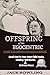 OFFSPRING OF THE EGOCENTRIC  by Jack Rowling