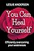 You can heal yourself: Effi...