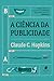 A CIÊNCIA DA PUBLICIDADE by Claude C. Hopkins