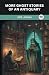 More Ghost Stories of an Antiquary