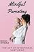 Mindful Parenting: The Art ...