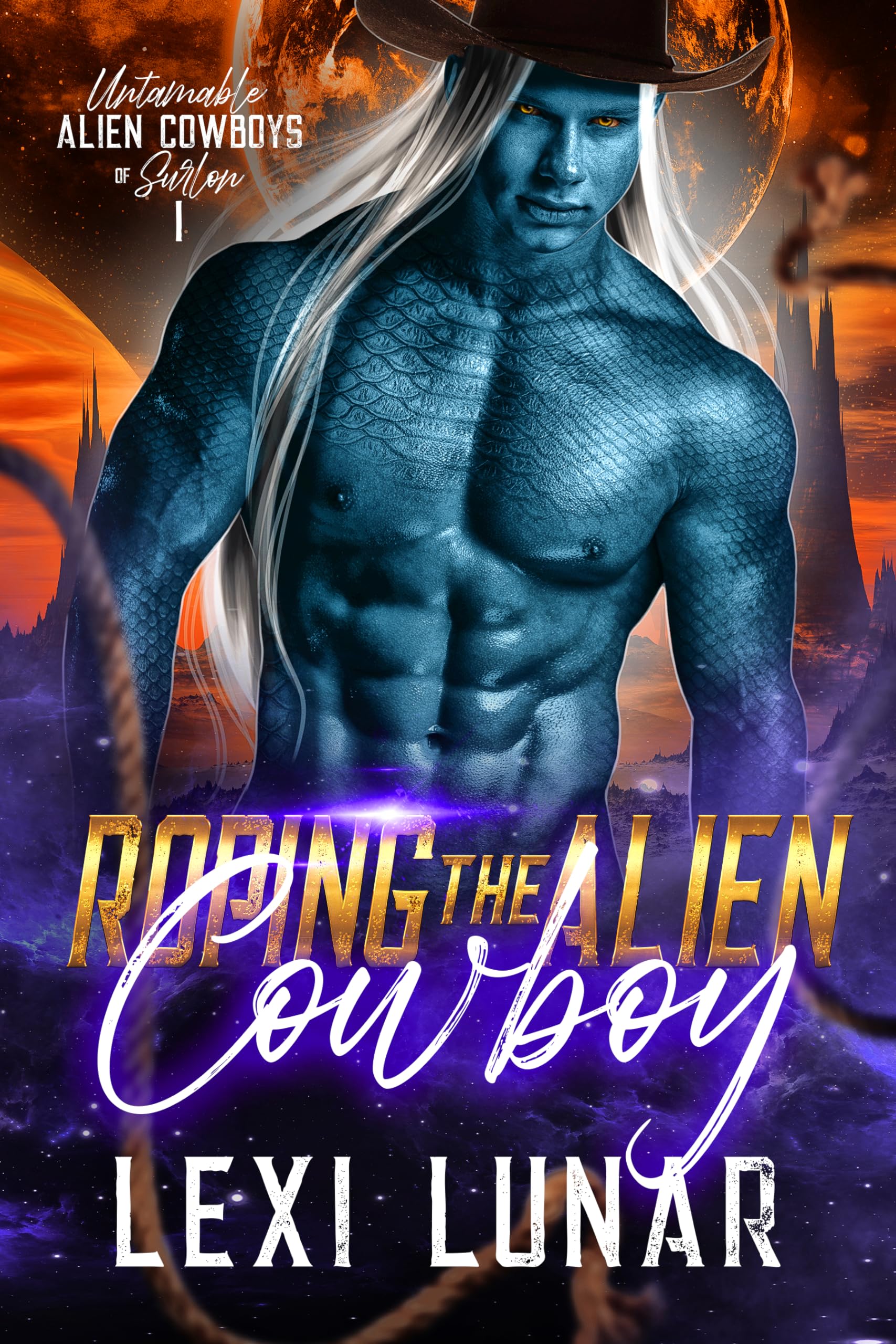 Roping the Alien Cowboy (Untamable Alien Cowboys of Surlon Book 1)