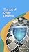 The Art of Cyber Defense (C...
