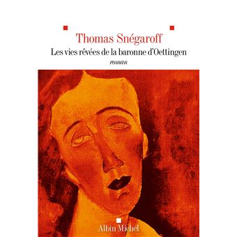 Les Vies rêvées de la Baronne d'Oettingen (Paperback)