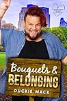Bouquets & Belonging