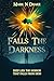 Falls the Darkness (The Gle...