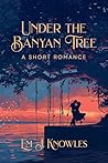 Under the Banyan Tree by Emma Wilde