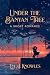 Under the Banyan Tree by Emma Wilde