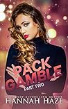 Pack Gamble: Part...