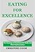 Eating for Excellence: The ...