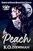 Peach: A Shifter Fated Mate Motorcycle Club Romance (Lords of Khaos: Brave New World Book 1)
