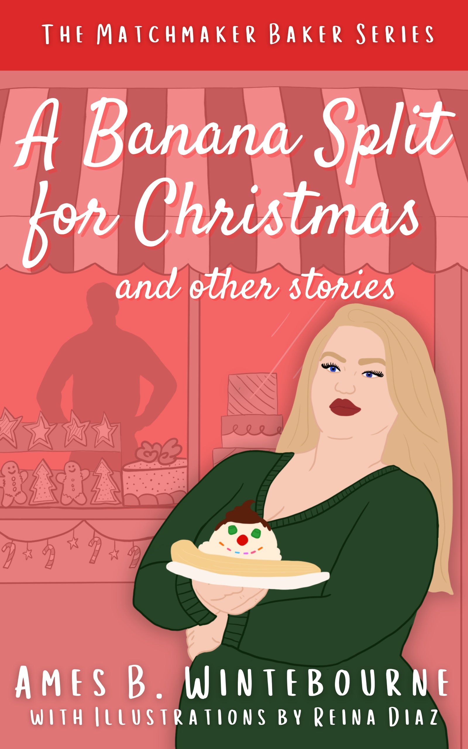 A Banana Split for Christmas and Other Stories (Matchmaker Baker: Holiday Treats #1)