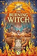 The Burning Witch (The Burning Witch, #3)