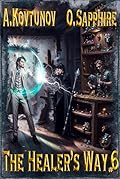 The Healer’s Way #6