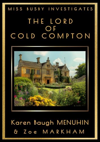 The Lord of Cold Compton (Miss Busby Investigates Book 3)