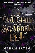 The Daughter of the Scarred Elf