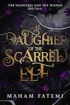 The Daughter of the Scarred Elf by Maham Fatemi