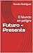 Futuro - Presente: El Mundo...