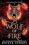 Wolf of Fire (Supernatural Curse, #1)