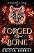 Forged of Bone (Supernatura...