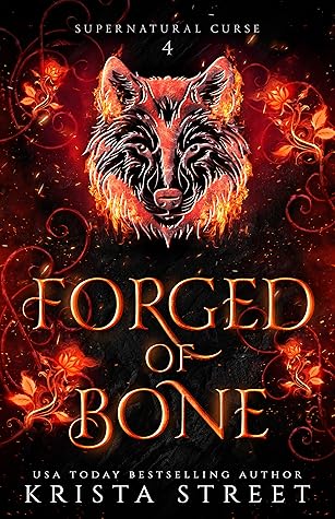 Forged of Bone (Supernatural Curse, #4)