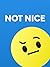Not Nice