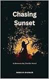 Chasing Sunset: a...