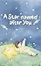 A Star named after You: Where my guiding star leads, I will follow