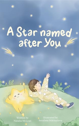 A Star named after You: Where my guiding star leads, I will follow (Kindle Edition)
