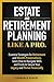 Estate and Retirement Plann...