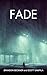 FADE: A Cyberpunk Saga