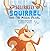 Squirrely Squirrel and the Magic Pearl by Dean Krippaehne