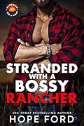 Stranded with a Bossy Rancher (Marooned for a Night, #5)