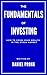 The Fundamentals of Investi...