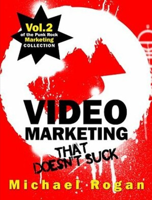Video Marketing That Doesn't Suck (Small Business Marketing, #2)
