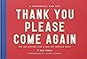 Thank You Please Come Again by Kate Medley