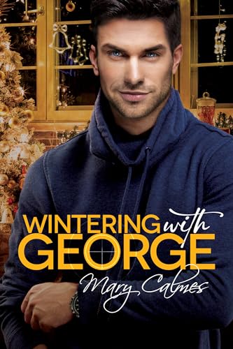 Wintering with George (With George, #2)