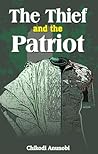 The Thief and the Patriot The Thief and the Patriot