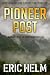 Pioneer Post: An authentic ...