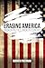 Erasing America: Broken Pol...