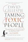 Taming Toxic People Taming Toxic People