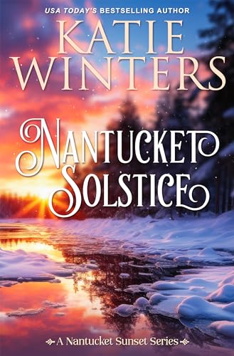 Nantucket Solstice (A Nantucket Sunset Series Book 10)