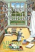 Booked on Murder (The Haunted Library Mysteries, #8)