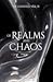Of Realms and Chaos (The Coveted, #2)