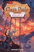 Clara Poole and the Wrong Way Up