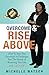 OVERCOME & RISE ABOVE: How ...