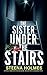 The Sister Under the Stairs